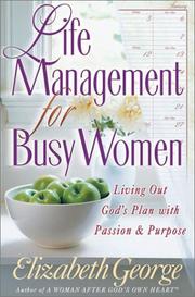 Life Management for Busy Women: Living Out God's Plan with Passion and Purpose *Scratch & Dent*