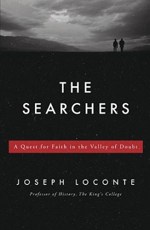 The Searchers: A Quest for Faith in the Valley of Doubt *Scratch & Dent*