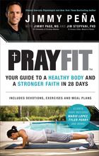 Prayfit: Your Guide to A Healthy Body and A Stronger Faith in 28 Days