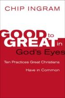 Good to Great in God's Eyes: 10 Practices Great Christians Have in Common *Scratch & Dent*