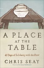 Place at the Table, A: 40 Days of Solidarity with the Poor