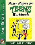 Money Matters Workbook for Teens (ages 15-18) by Larry Burkett