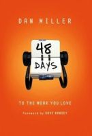48 Days To The Work You Love HB  by Dan Miller