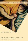 In Constant Prayer (The Ancient Practices) HB by Robert Benson