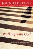 Walking with God: Talk to Him. Hear from Him. Really. *Scratch & Dent*