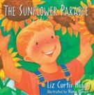 The Sunflower Parable Board Book by Liz Curtis Higgs