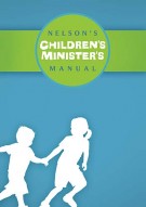 Nelson's Children's Minister's Manual *Scratch & Dent*