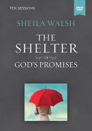 The Shelter of God's Promises DVD-Based Bible Study