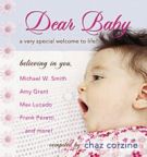 Dear Baby: A Very Special Welcom to Life