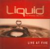 Liquid: Life at Five Participants Guide