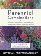 Perennial Combinations: Stunning Combinations That Make Your Garden Look Fantastic Right from the Start (Rodale Garden Book)