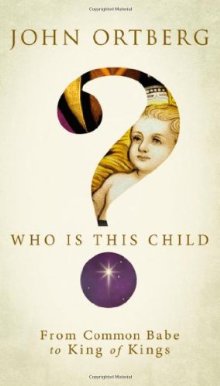 Who Is This Child?: From Common Babe to King of Kings