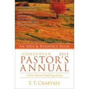 The Zondervan 2015 Pastor's Annual: An Idea and Resource Book (Zondervan Pastor's Annual)