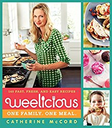 Weelicious: 140 Fast, Fresh, and Easy Recipes *Scratch & Dent*