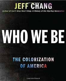 Who We Be: A Cultural History of Race in Post-Civil Rights America *Scratch & Dent*