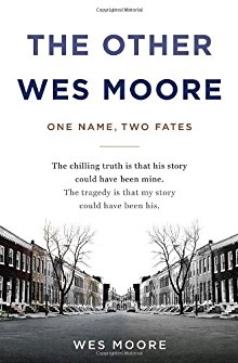 The Other Wes Moore: One Name, Two Fates *Scratch & Dent*