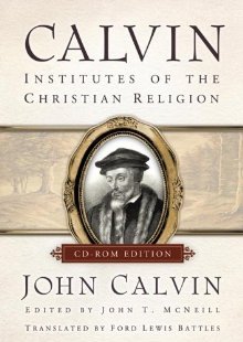 Calvin, CD-ROM Edition (Individual): Institutes of the Christian Religion (The Library of Christian Classics)
