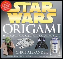 Star Wars Origami: 36 Amazing Paper-folding Projects from a Galaxy Far, Far Away.... *Scratch & Dent*