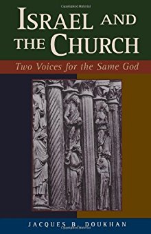 Israel and the Church: Two Voices for the Same God