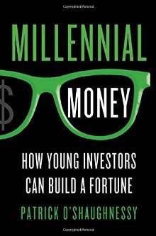 Millennial Money: How Young Investors Can Build a Fortune *Scratch & Dent*