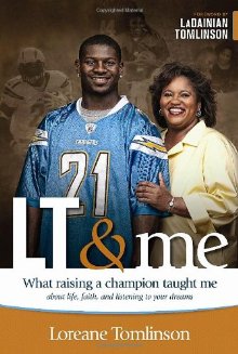LT & Me: What Raising a Champion Taught Me about Life, Faith, and Listening to Your Dreams *Scratch & Dent*