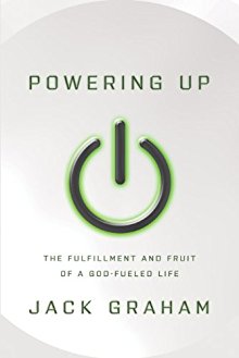 Powering Up: The Fulfillment and Fruit of a God-fueled Life *Scratch & Dent*