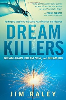 Dream Killers: Igniting the Passion to Overcome Your Obstacles and Mistakes