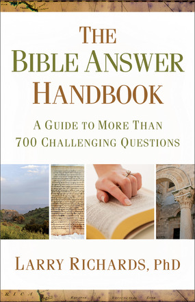 Bible Answer Handbook, The: A Guide To More Than 700 Challenging Questions