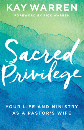 Sacred Privilege: Your Life and Ministry as a Pastor's Wife *Scratch & Dent*