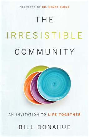 The Irresistible Community: An Invitation to Life Together