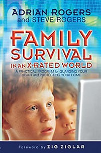 Family Survival in an X-Rated World: A Practical Program for Guarding Your Heart and Protecting Your Home