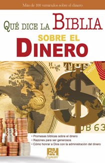 Que dice la Biblia sobre el dinero (Coleccion Temas de Fe) (Spanish Edition)