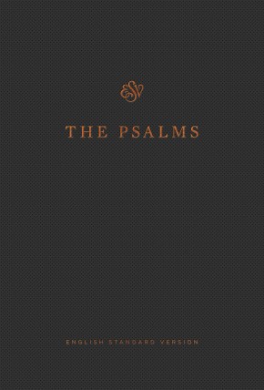 The Psalms, ESV (Press-Grain Paperback)