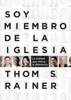 Soy miembro de la iglesia: La actitud que marca la diferencia (Spanish Edition)