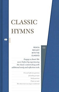 Classic Hymns (Read and Reflect with the Classics)