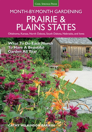 Prairie & Plains States Month-by-Month Gardening
