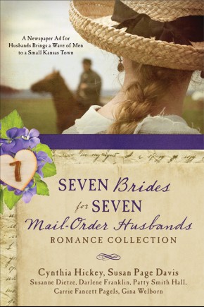 Seven Brides for Seven Mail-Order Husbands Romance Collection: A Newspaper Ad for Husbands Brings a Wave of Men to a Small Kansas Town *Scratch & Dent*