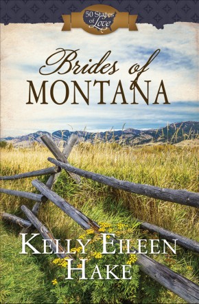 Brides of Montana: 3-in-1 Historical Romance (50 States of Love)