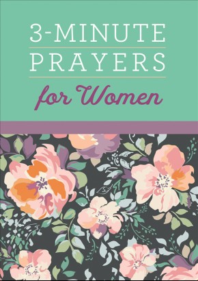 3-Minute Prayers for Women (3-Minute Devotions) *Scratch & Dent*