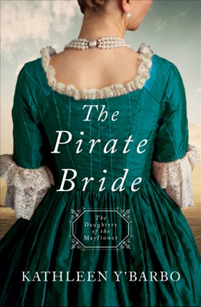 The Pirate Bride: Daughters of the Mayflower - Book 2