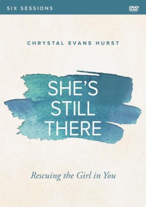 She's Still There Video Study: Rescuing the Girl in You