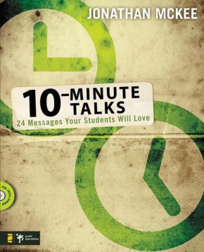 10-Minute Talks: 24 Messages Your Students Will Love