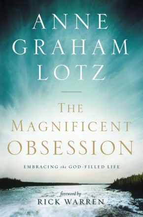 The Magnificent Obsession: Embracing the God-Filled Life *Scratch & Dent*