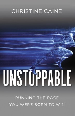 Unstoppable: Running the Race You Were Born To Win *Scratch & Dent*