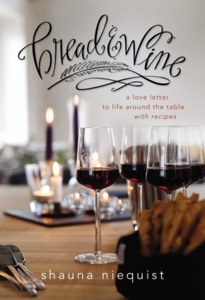 Bread and   Wine: A Love Letter to Life Around the Table with Recipes *Scratch & Dent*