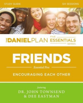 Friends Study Guide: Encouraging Each Other (The Daniel Plan Essentials Series)