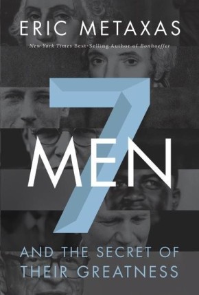 Seven Men: And the Secret of Their Greatness *Scratch & Dent*