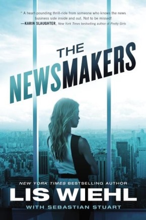 The Newsmakers (A Newsmakers Novel)