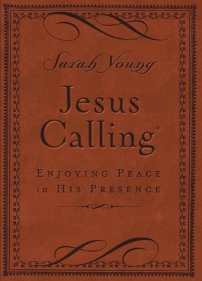 Jesus Calling - Deluxe Edition Brown Cover: Enjoying Peace in His Presence