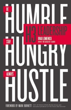H3 Leadership: Be Humble. Stay Hungry. Always Hustle. *Scratch & Dent*